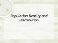 Population Density and Distribution PowerPoint PPT Presentation