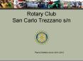 Rotary Club San Carlo Trezzano s/n PowerPoint PPT Presentation