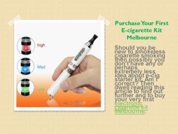 Purchase Your First E-cigarette Kit Melbourne