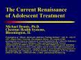 The Current Renaissance of Adolescent Treatment PowerPoint PPT Presentation