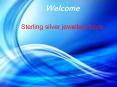 Sterling silver jewelery PowerPoint PPT Presentation