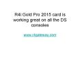 R4i gold pro 2015 is working great on all the ds consoles PowerPoint PPT Presentation