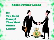 Same Day Loans - Extreme Trouble Free Financial Assistance