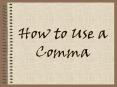 How to Use a Comma PowerPoint PPT Presentation