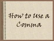 How to Use a Comma
