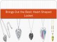 Brings Out the Best Heart Shaped Locket