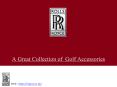 A Great Collection of Rolls Royce Golf Accessories PowerPoint PPT Presentation
