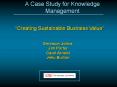 A Case Study for Knowledge Management PowerPoint PPT Presentation