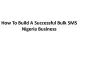 How To Build A Successful Bulk SMS Nigeria Business