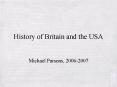 History of Britain and the USA PowerPoint PPT Presentation