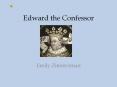 Edward the Confessor PowerPoint PPT Presentation
