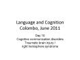 Language and Cognition Colombo, June 2011 PowerPoint PPT Presentation