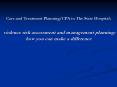 Care and Treatment Planning/CPA in The State Hospital:  violence risk assessment and management planning: how you can make a difference PowerPoint PPT Presentation