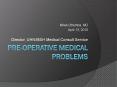 Pre-operative medical problems PowerPoint PPT Presentation