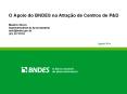 O Apoio do BNDES na Atra PowerPoint PPT Presentation