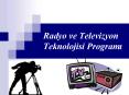 Radyo ve Televizyon Teknolojisi Programi PowerPoint PPT Presentation