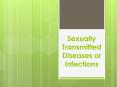 Sexually Transmitted Diseases or Infections PowerPoint PPT Presentation
