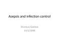Asepsis and infection control PowerPoint PPT Presentation