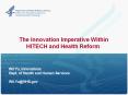 The Innovation Imperative Within HITECH and Health Reform PowerPoint PPT Presentation