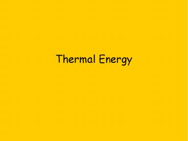 Thermal Energy