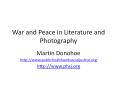 War and Peace in Literature and Photography PowerPoint PPT Presentation