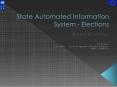 State Automated Information System - Elections PowerPoint PPT Presentation