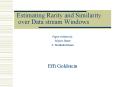 Estimating Rarity and Similarity over Data stream Windows PowerPoint PPT Presentation