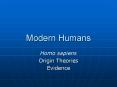 Modern Humans PowerPoint PPT Presentation