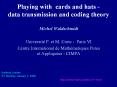 Playing with cards and hats -  data transmission and coding theory PowerPoint PPT Presentation