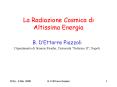 La Radiazione Cosmica di Altissima Energia PowerPoint PPT Presentation