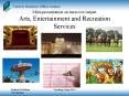 Mini-presentation on turnover/output Arts, Entertainment and Recreation Services PowerPoint PPT Presentation