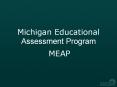 Michigan Educational Assessment Program PowerPoint PPT Presentation