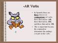 -AR Verbs PowerPoint PPT Presentation