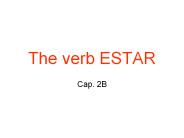 The verb ESTAR