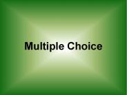 Multiple Choice