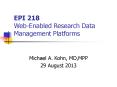 EPI 218 Web-Enabled Research Data Management Platforms PowerPoint PPT Presentation