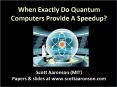 When Exactly Do Quantum Computers Provide A Speedup? PowerPoint PPT Presentation
