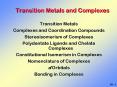 Transition Metals and Complexes PowerPoint PPT Presentation