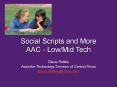 Social Scripts and More AAC - Low/Mid Tech PowerPoint PPT Presentation