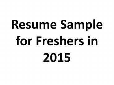 Resume Sample for Freshers in 2015