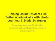 Helping Online Students Do Better Academically with Useful Learning