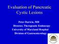 Evaluation of Pancreatic Cystic Lesions PowerPoint PPT Presentation