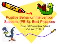 Positive Behavior Intervention Supports (PBIS): Best Practices PowerPoint PPT Presentation