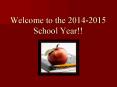 Welcome to the 2014-2015 School Year!! PowerPoint PPT Presentation