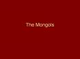 The Mongols PowerPoint PPT Presentation