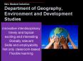 ______________________ New Student Induction Department of Geography, Environment and Development Studies PowerPoint PPT Presentation