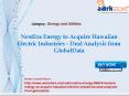 Aarkstore -NextEra Energy to Acquire Hawaiian Electric Industries - Deal Analysis from GlobalData PowerPoint PPT Presentation