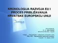 KRONOLOGIJA RAZVOJA EU I PROCES PRIBLI PowerPoint PPT Presentation