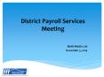 District Payroll Services Meeting PowerPoint PPT Presentation