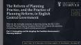 The Reform of Planning Practice, and the Practice of Planning Reform, in English Central Government PowerPoint PPT Presentation